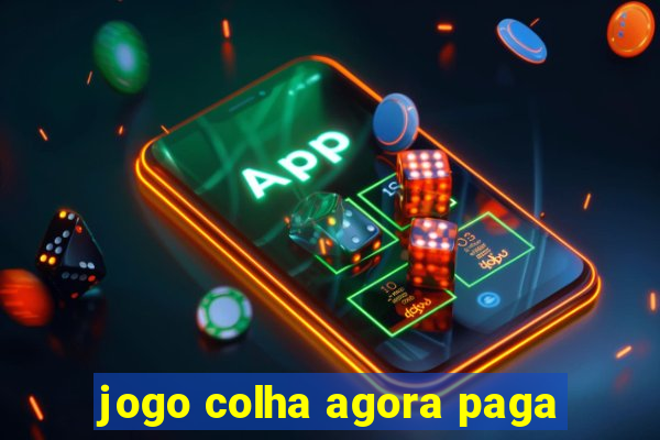 jogo colha agora paga